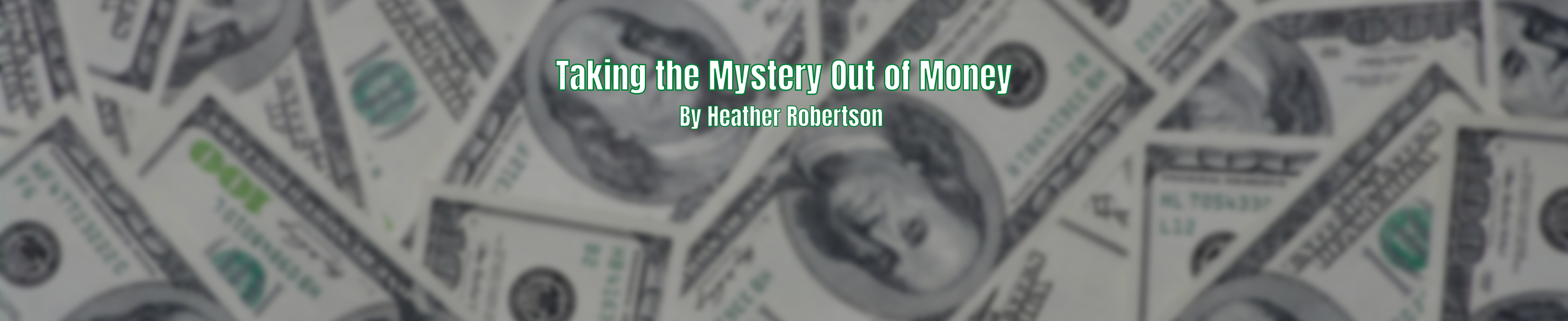 taking the mystery out of money