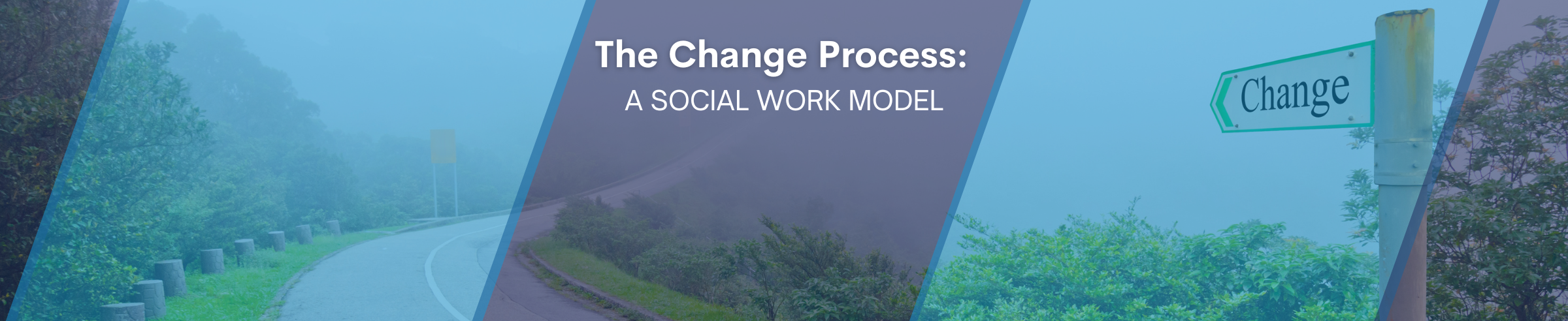 The Change Process: A Social Work Model