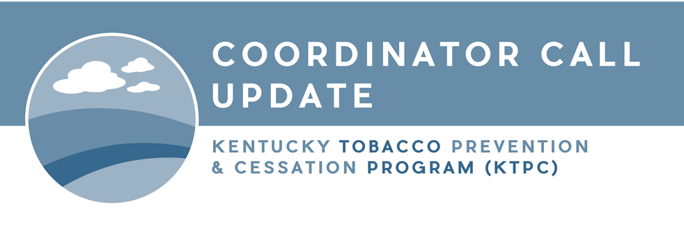 Kentucky Tobacco Prevention and Cessation Program Coordinator Call