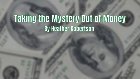 taking the mystery out of money