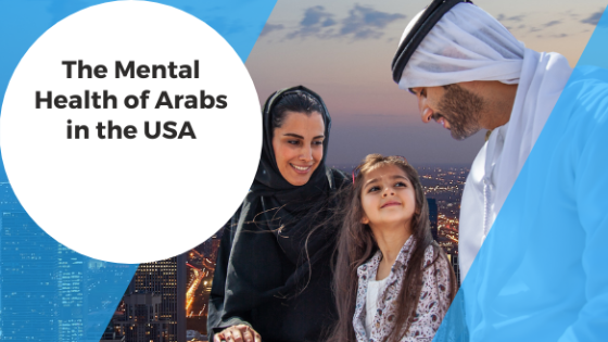 The Mental Health of Arabs in the USA