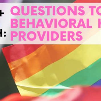 LGBTQ+ Behavioral Health